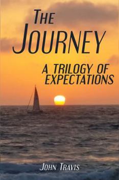 Hardcover The Journey a Trilogy of Expectations Book
