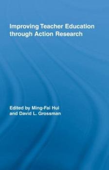 Hardcover Improving Teacher Education through Action Research Book