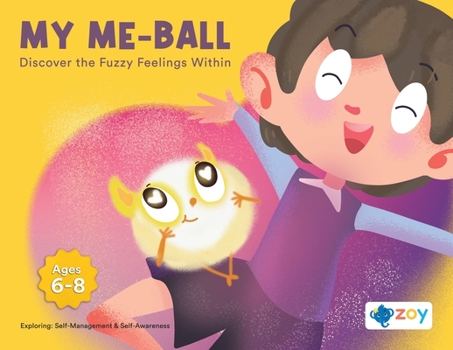 Paperback My Me-Ball: Discover the Fuzzy Feelings Within Book