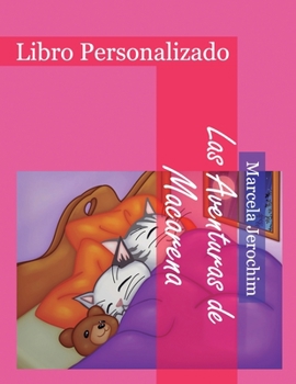 Paperback Las Aventuras de Macarena: Libro Personalizado [Spanish] Book