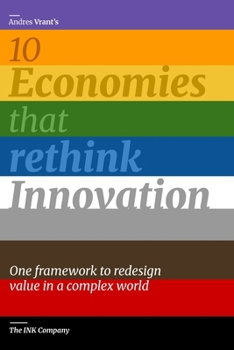 10 Economies that rethink Innovation: One framework to redesign value in a complex world