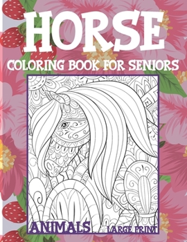 Paperback Coloring Book for Seniors Large Print - Animals - Horse Book