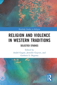 Paperback Religion and Violence in Western Traditions: Selected Studies Book
