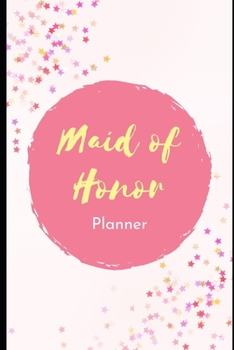 Maid of Honor Planner:: Fun Pink Confetti Notebook: Things To Do: Bridesmaid Proposal Prompted Fill In Organizer for Maid of Honor for Notes, ... Dates, Proposal Gift For Bridesmaids