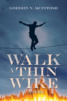 Paperback Walk a Thin Wire Book