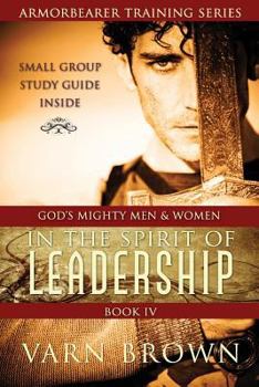 Paperback Armor Bearer Training Series: In the Spirit of Leadership Book