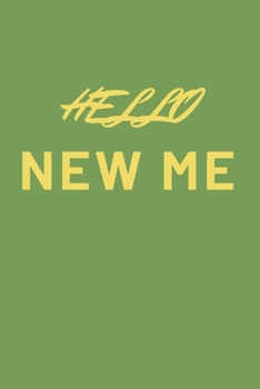 Paperback hello new me a daily food and exercise journal: hello new me - diet and fitness journal 2020 Book