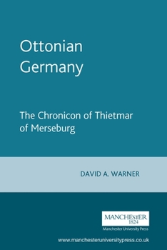 Paperback Ottonian Germany: The Chronicon of Thietmar of Merseburg Book