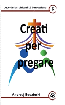 Paperback Creati per pregare [Italian] Book