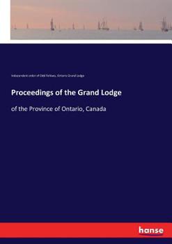 Paperback Proceedings of the Grand Lodge: of the Province of Ontario, Canada Book