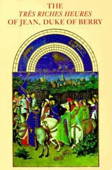 Paperback The Trés Riches Heures of Jean, Duke of Berry Book
