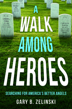 Paperback A Walk Among Heroes Book