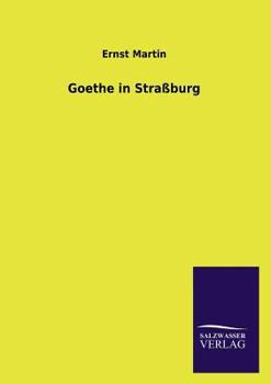 Paperback Goethe in Straßburg [German] Book