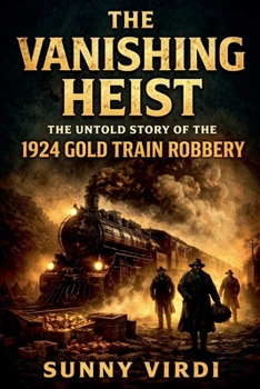 The Vanishing Heist (Unsolved Crimes of the 20th Century)