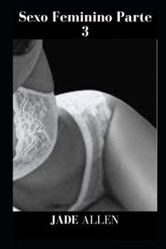 sexo feminino parte 3