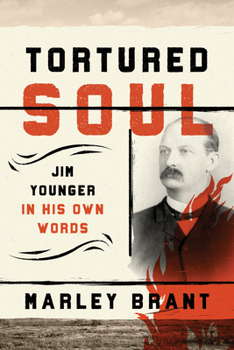 Hardcover Tortured Soul: Jim Younger in His Own Words Book