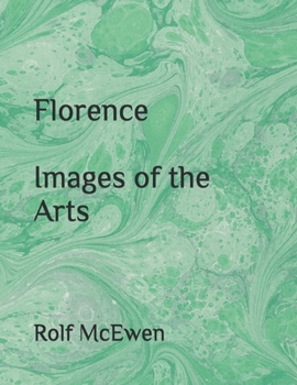 Florence - Images of the Arts