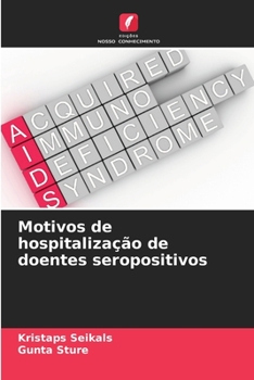 Paperback Motivos de hospitalização de doentes seropositivos [Portuguese] Book