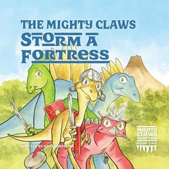 Paperback The Mighty Claws Storm A Fortress Book