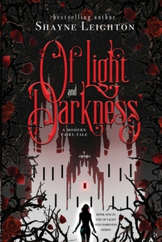 Of Light and Darkness - Book #1 of the Of Light and Darkness