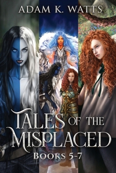 Paperback Tales of the Misplaced - Books 5-7 Book