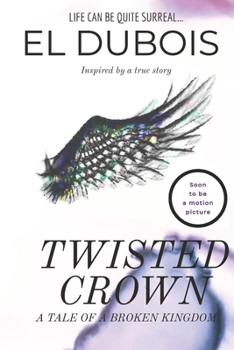 Paperback Twisted Crown: A Tale of a Broken Kingdom Book