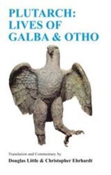 Paperback Plutarch: Lives of Galba and Otho: A Companion and Translation Book