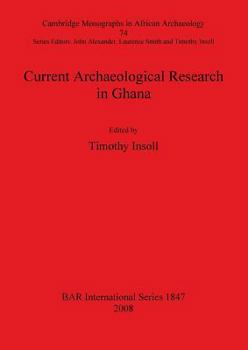 Paperback Current Archaeological Research in Ghana Book