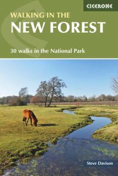 Paperback Cicerone: Walking in the New Forest: 30 Walks in the New Forest National Park Book