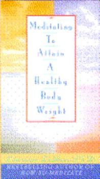 Hardcover Meditating to Attain a Healthy Body Weig Book