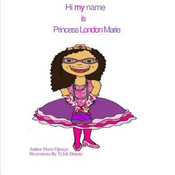 Paperback Hi my name is Princess London Marie Book