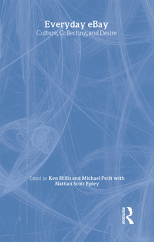 Hardcover Everyday Ebay: Culture, Collecting, and Desire Book