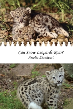 Paperback Can Snow Leopard Roar? Book