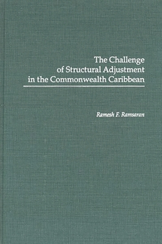 Hardcover The Challenge of Structural Adjustment in the Commonwealth Caribbean Book