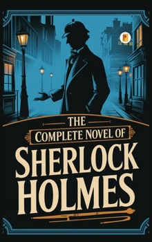 Hardcover The Complete Novel of Sherlock Holmes Book