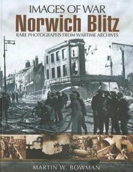 Norwich Blitz - Book  of the Images of War