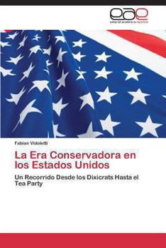 Paperback La Era Conservadora En Los Estados Unidos [Spanish] Book