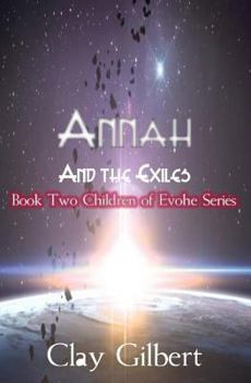 Paperback Annah and the Exiles: The Children of Evohe Book