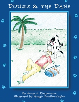 Paperback Dougie & The Dane: Chelsea The Great Dane Book