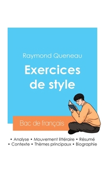 Réussir son Bac de français 2024: Analyse de l'ouvrage Exercices de style de Raymond Queneau (French Edition)