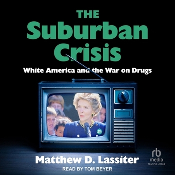 MP3 CD The Suburban Crisis: White America and the War on Drugs Book