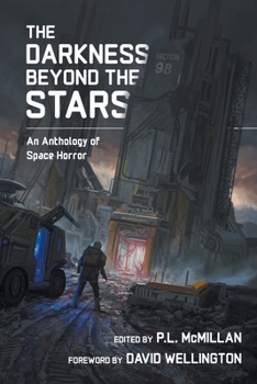 Paperback The Darkness Beyond The Stars: An Anthology Of Space Horror Book