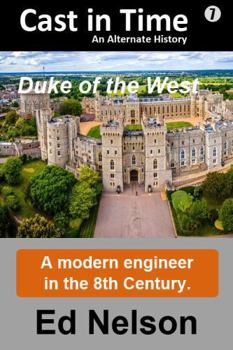 Paperback Cast in Time Book 7: Duke of the West Book