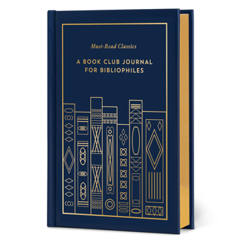 Hardcover Must-Read Classics: A Book Club Journal for Bibliophiles Book