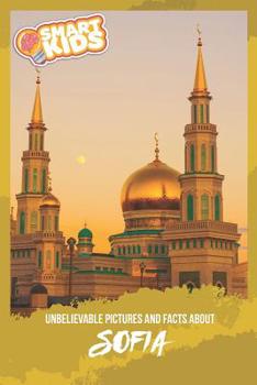Paperback Unbelievable Pictures and Facts About Sofia Book