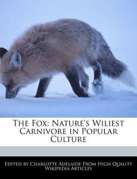 Paperback The Fox: Nature's Wiliest Carnivore in Popular Culture Book