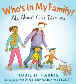 Who's in My Family?: All about Our Families - Book  of the Let’s Talk About You and Me