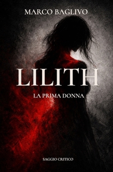 Paperback Lilith: La Prima Donna [Italian] Book