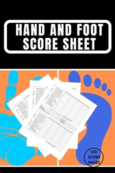 Paperback My Hand And Foot Score Sheets: My Hand And Foot Score Keeper - My Scoring Pad for Hand And Foot game- My Hand And Foot Score Game Record Book - My Ga Book