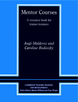 Paperback Mentor Courses: A Resource Book for Trainer-Trainers Book